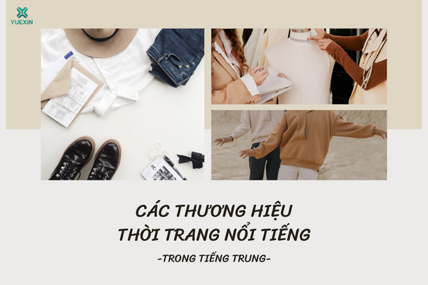 50+ thương hiệu thời trang nổi tiếng trong tiếng Trung