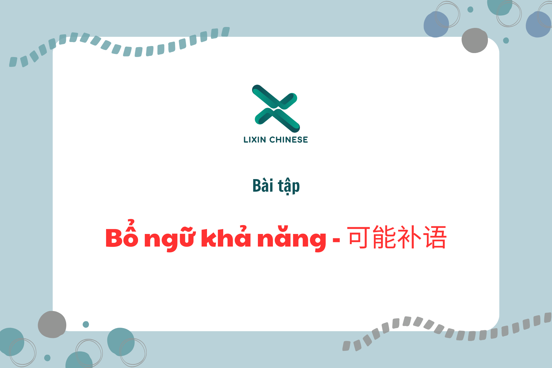 Bài tập bổ ngữ khả năng