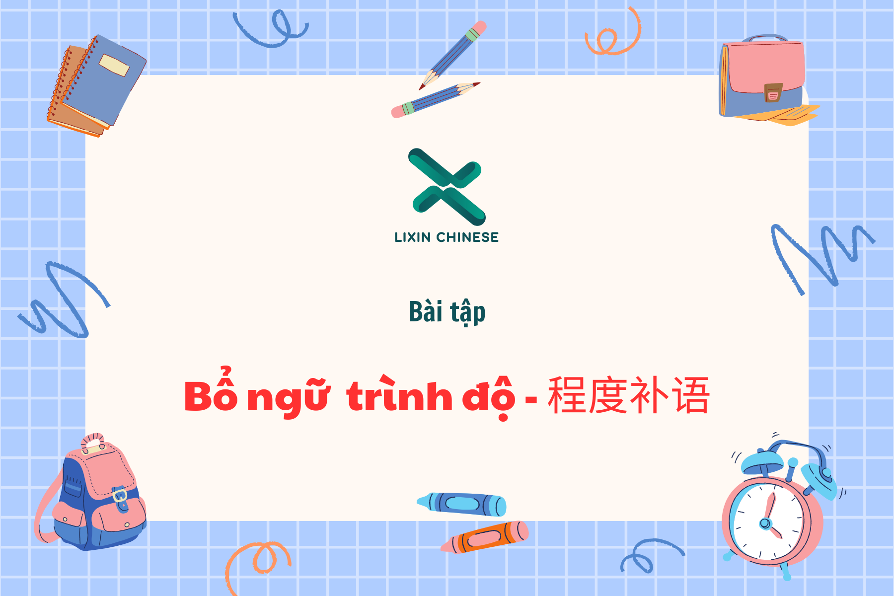 Bài tập bổ ngữ trình độ