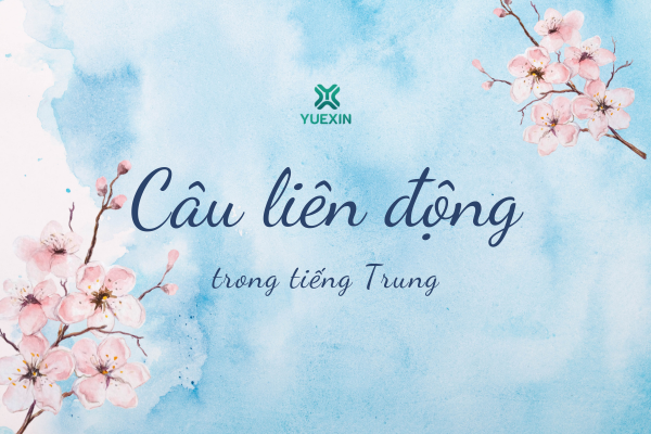 Câu liên động trong tiếng Trung - 连动句