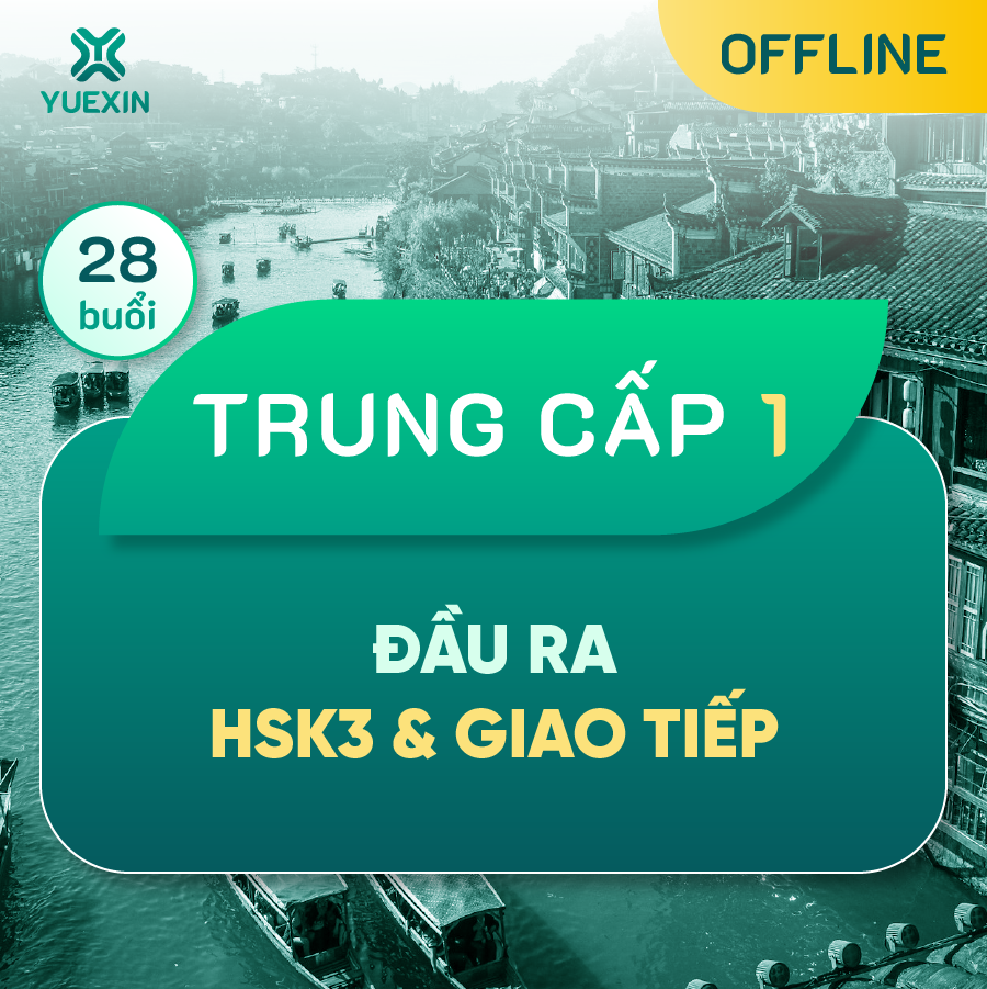 KHÓA TIẾNG TRUNG TRUNG CẤP 1 & GIAO TIẾP