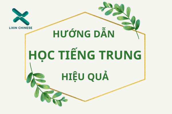 Học ngữ pháp Tiếng Trung từ cơ bản đến nâng cao hiệu quả